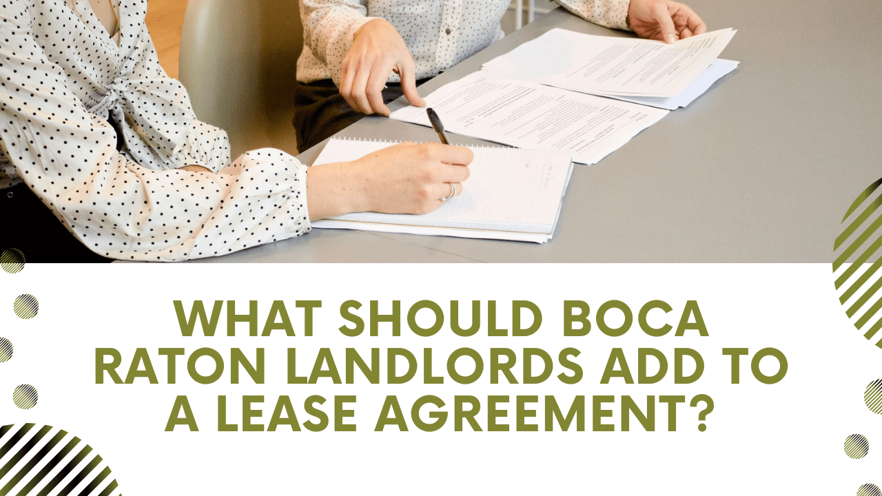 What Should Boca Raton Landlords Add to a Lease Agreement? - Article Banner