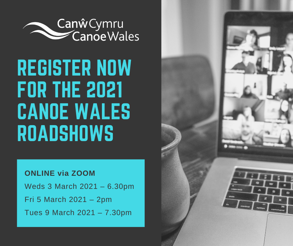 Register now for the 2021 Canoe Wales Roadshows