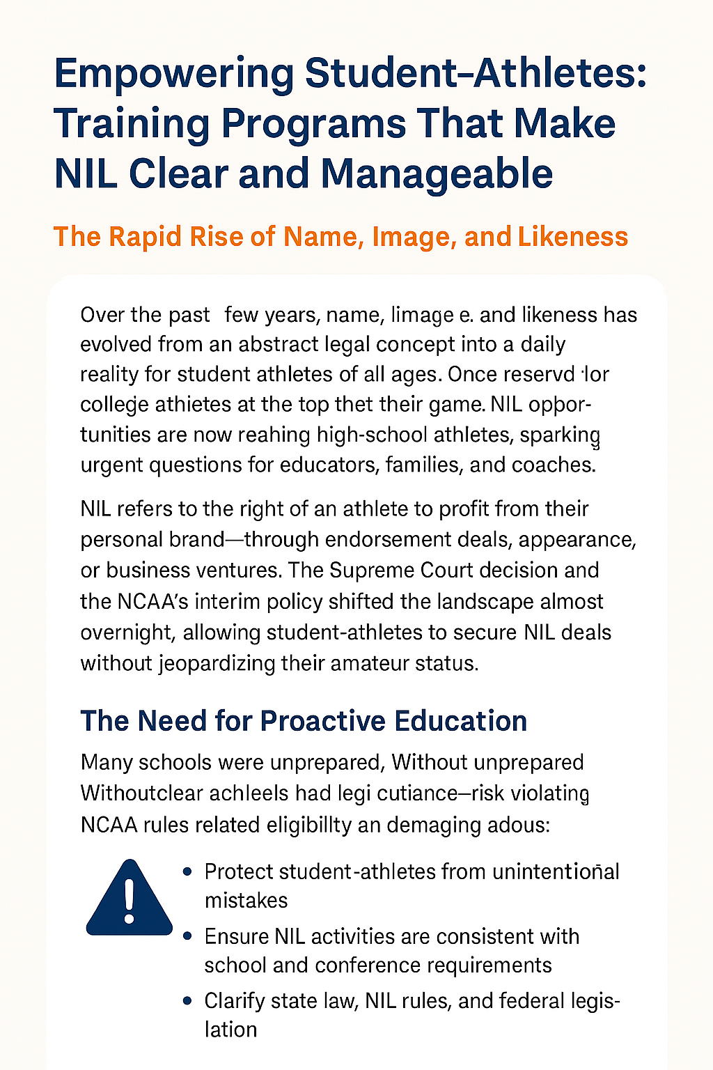 Digital graphic titled “Empowering Student-Athletes: Training Programs That Make NIL Clear and Manageable,” with a blue headline and an orange subheading, “The Rapid Rise of Name, Image, and Likeness.” The text explains how NIL has become a daily reality for student-athletes, describing the Supreme Court decision and NCAA policy changes. A section called “The Need for Proactive Education” outlines reasons schools need NIL training, including protecting athletes from mistakes, ensuring compliance, and clarifying laws. An exclamation point warning icon appears next to the bullet list.
Ask ChatGPT
