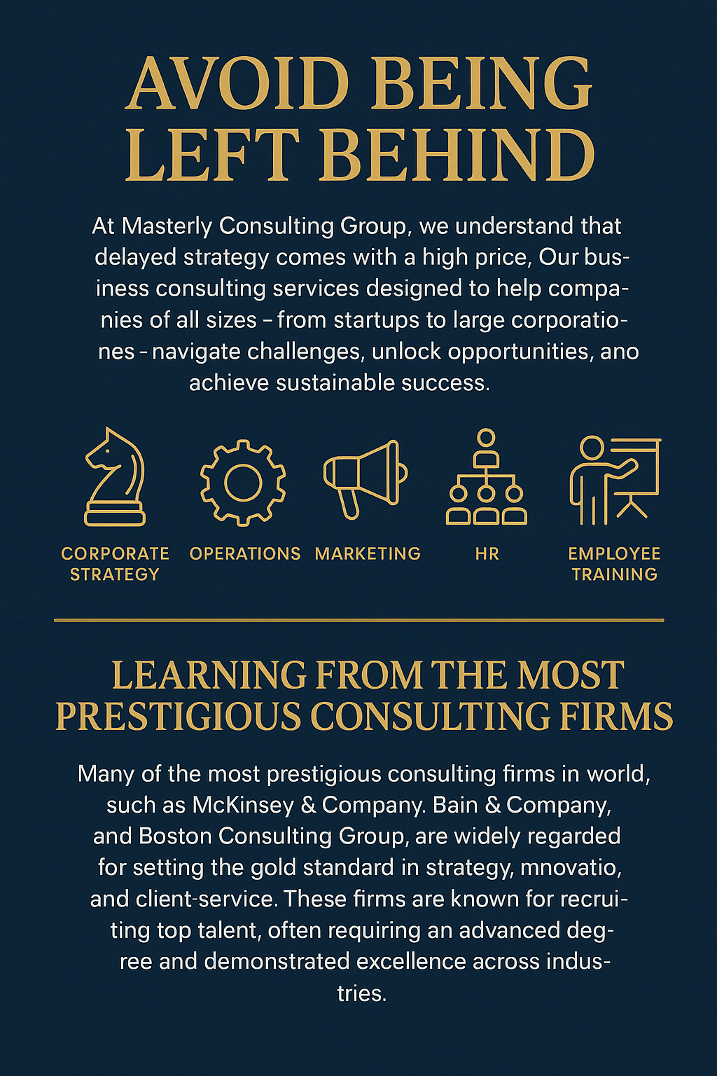 Infographic titled ‘Avoid Being Left Behind,’ featuring a navy background with gold icons and text, highlighting Masterly Consulting Group’s services in corporate strategy, operations, marketing, HR, and employee training. The lower section emphasizes learning from prestigious consulting firms like McKinsey, Bain, and BCG.