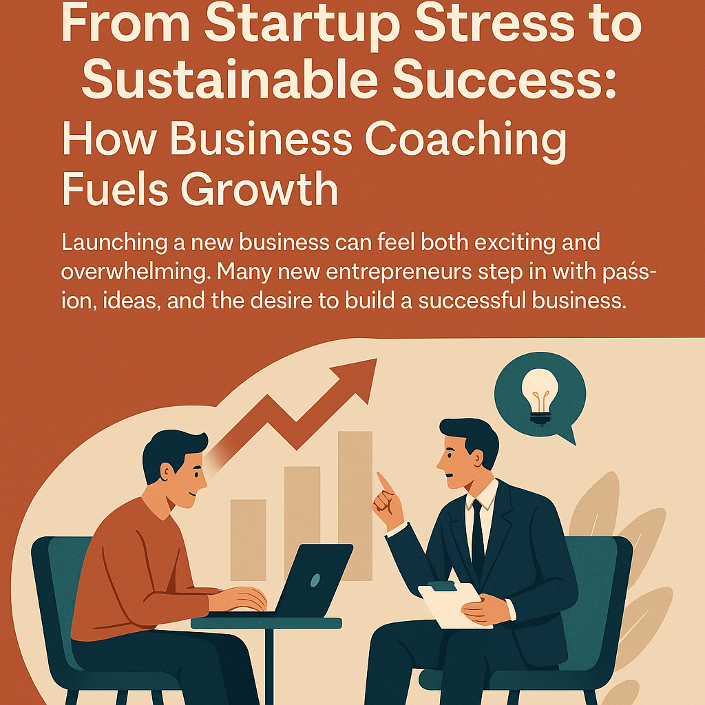 Digital illustration featuring the headline ‘From Startup Stress to Sustainable Success: How Business Coaching Fuels Growth’ on a burnt-orange background. Below the text, an entrepreneur and a business coach sit across from each other at a small table. The entrepreneur works on a laptop while the coach gestures confidently with a notepad in hand. Behind them is a rising bar graph with an upward arrow, symbolizing business growth. A lightbulb icon in a speech bubble appears above the coach, representing new ideas and strategic guidance. The color palette includes warm orange, teal, navy blue, and soft beige tones.