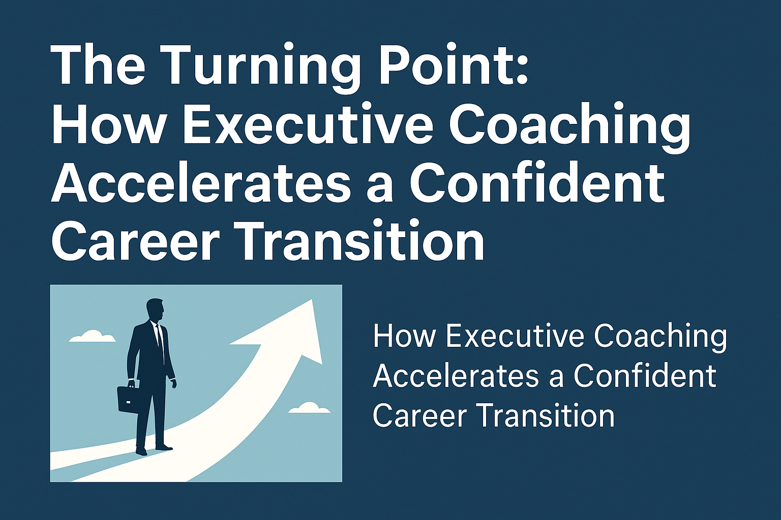 Professional business illustration of an executive coach guiding a client during a career transition, featuring an upward arrow symbolizing confidence and career growth.