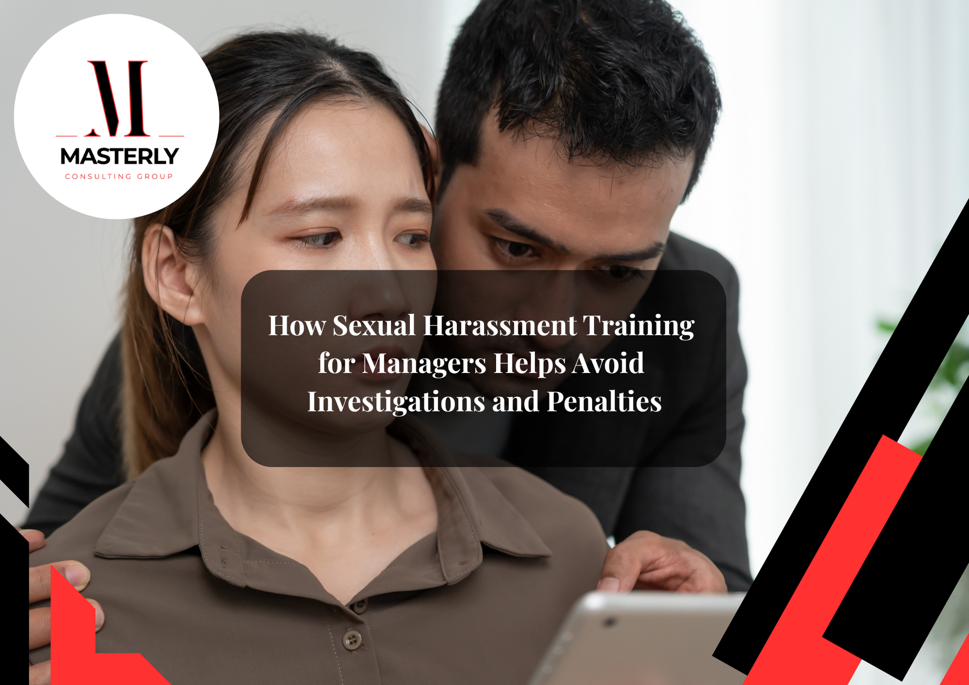 Sexual harassment training program for workplace managers.