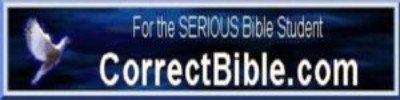 Correctbible.com is a website for serious bible students