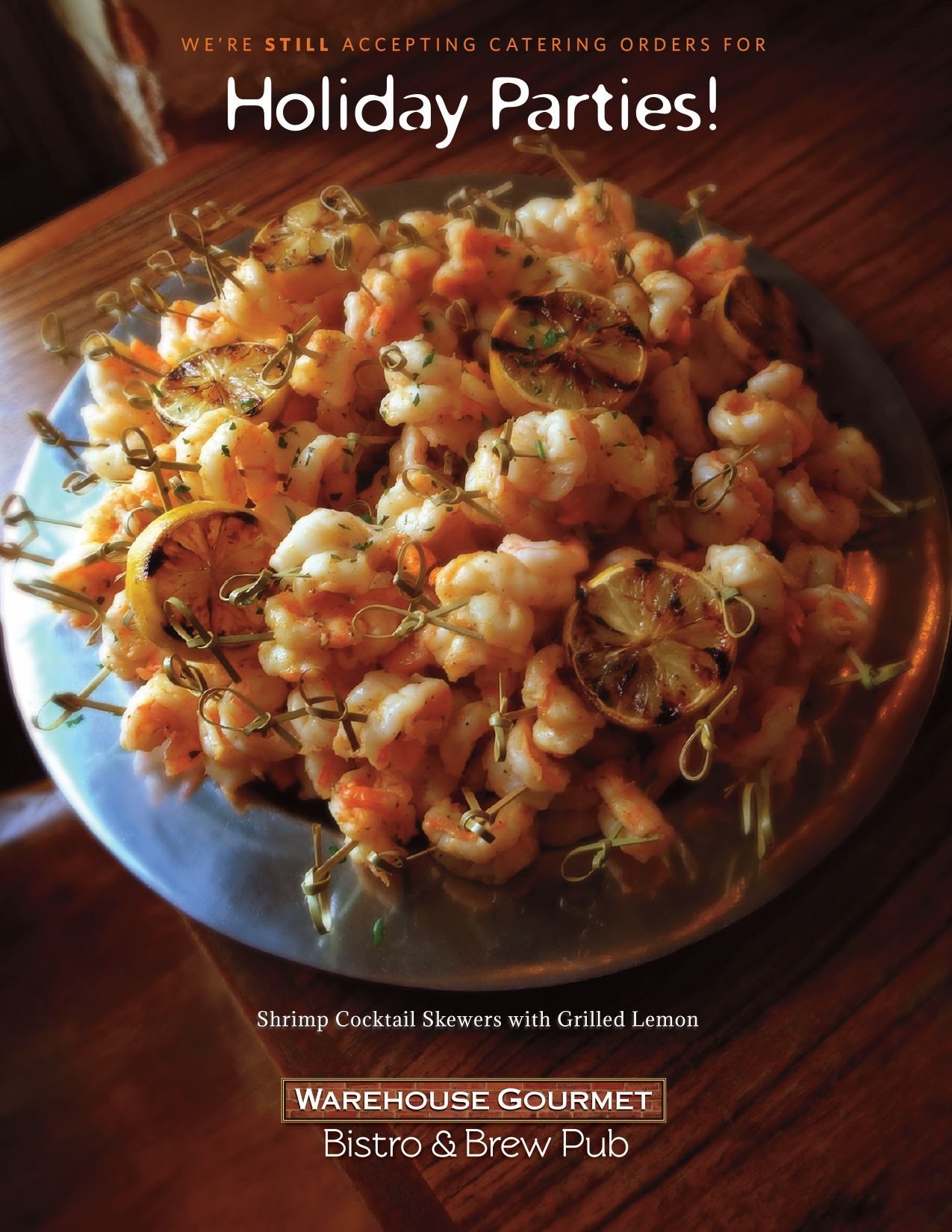An advertisement for Warehouse Gourmet Bistro & Brew Pub featuring grilled shrimp skewers with lemon for holiday parties.