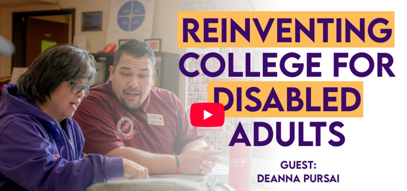 Reinventing College for Disabled Adults