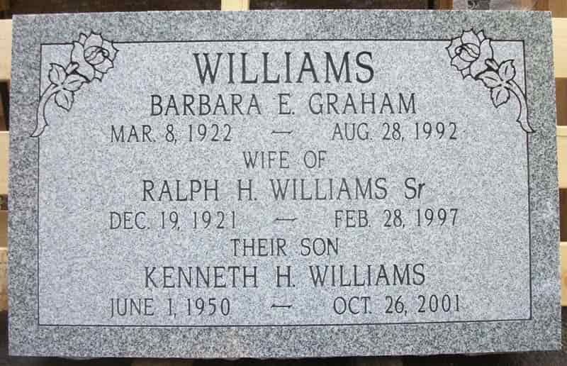 Gray granite tombstone with names, birth and death dates: Williams, Barbara Graham, Ralph Williams Sr, Kenneth Williams.