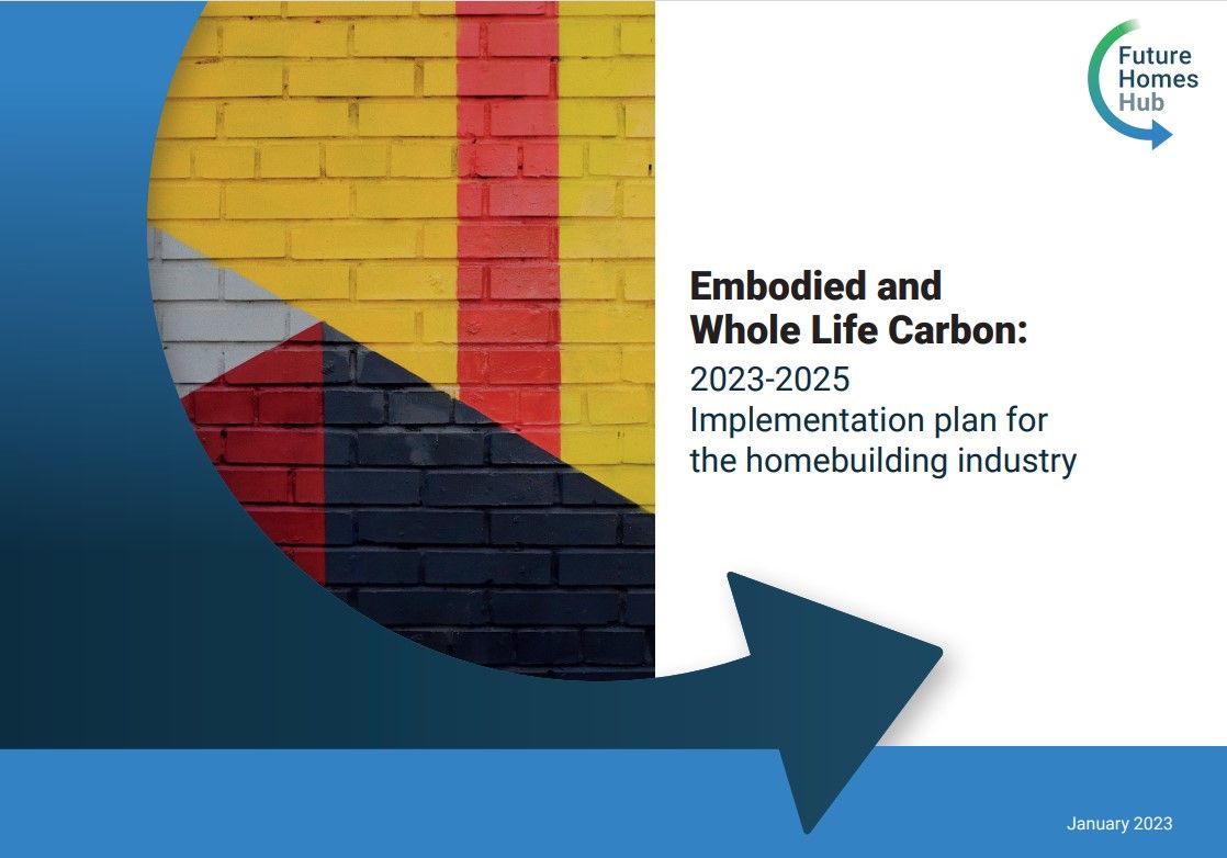 Embodied and Whole Life Carbon: 2023-2025 Implementation plan for the homebuilding industry 