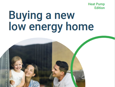 Householder guidance: Buying a new low energy home - heat pump edition