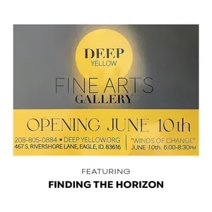 Advertisement for Deep Yellow Fine Arts Gallery opening June 10th in Eagle, ID. Features 