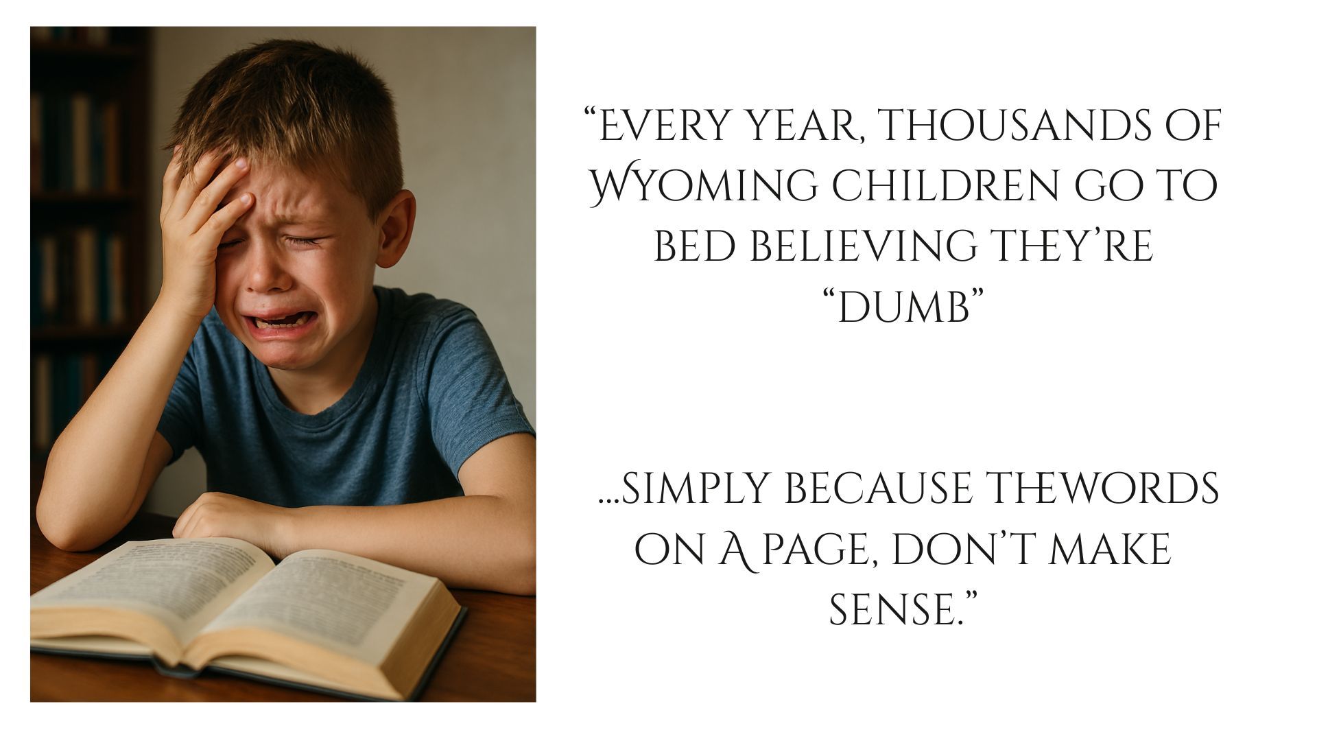 A crying child with a book next to a text about children in Wyoming struggling with reading.