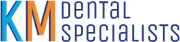 The logo for KM Dental Specialists.