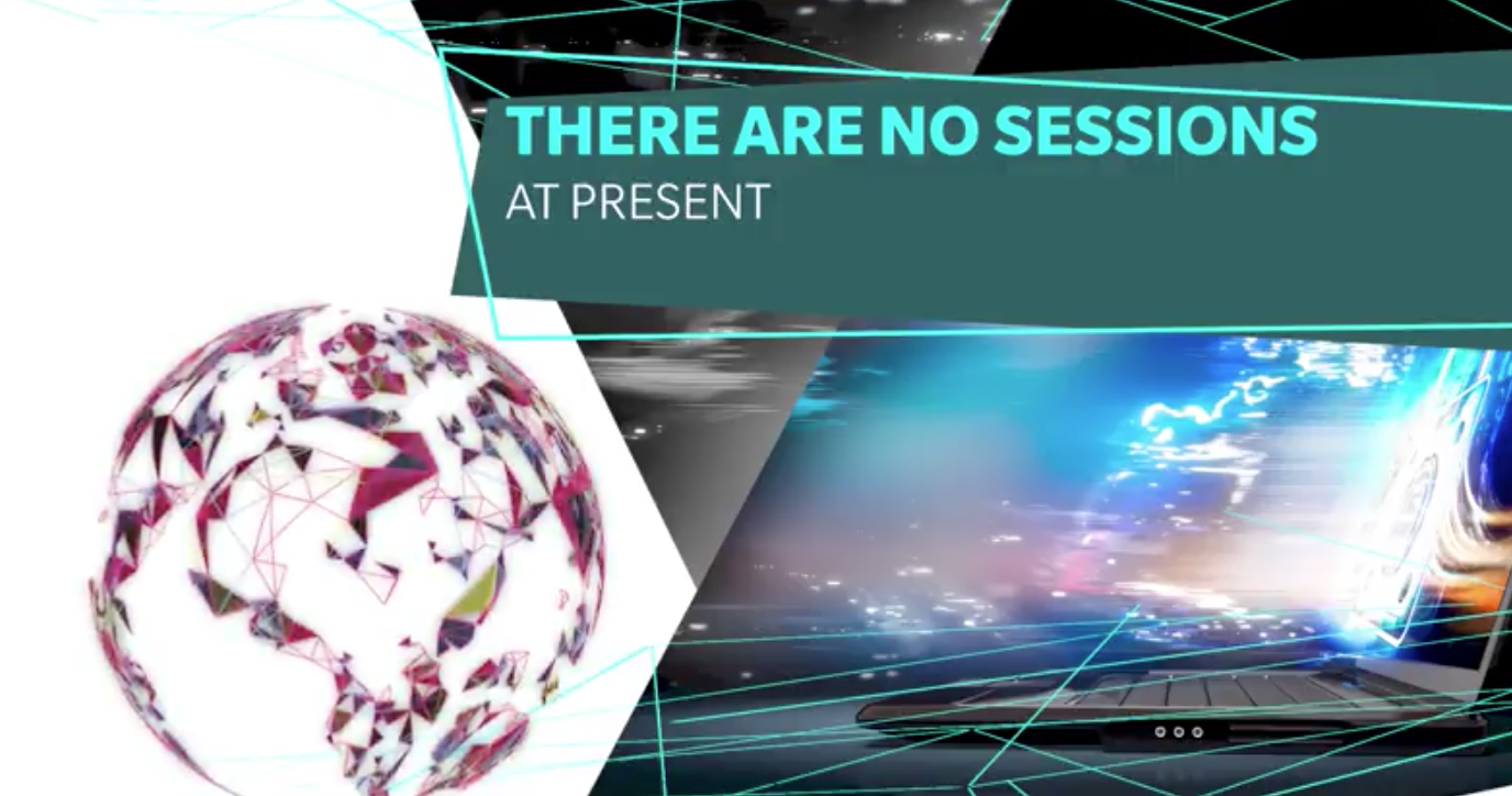 A poster that says there are no sessions at present