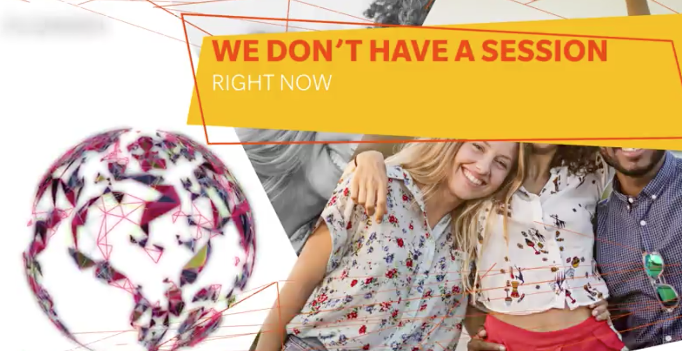 A group of people standing next to each other with the words we do n't have a session right now