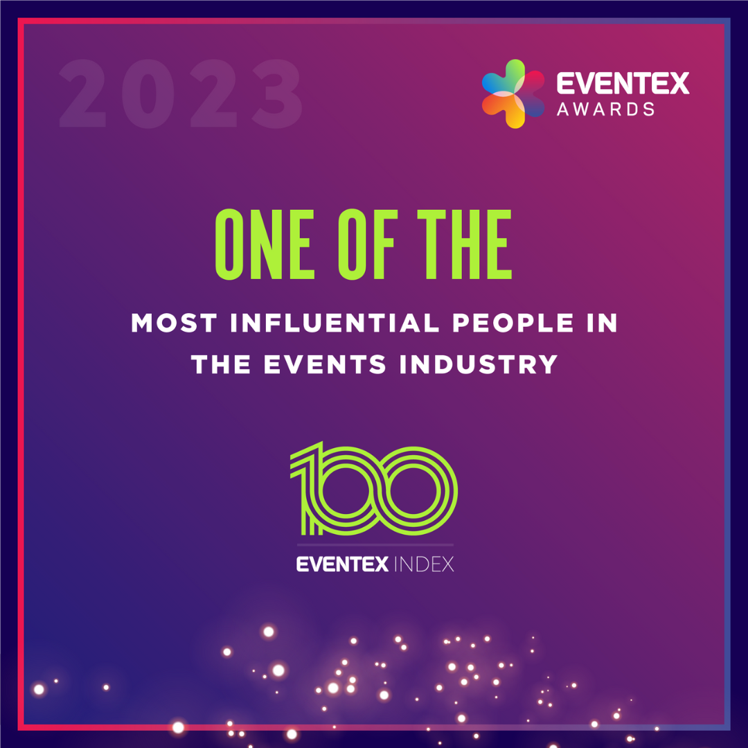 A poster that says one of the most influential people in the events industry