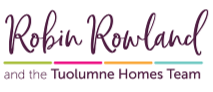 The logo for robin rowland and the tuolumne homes team