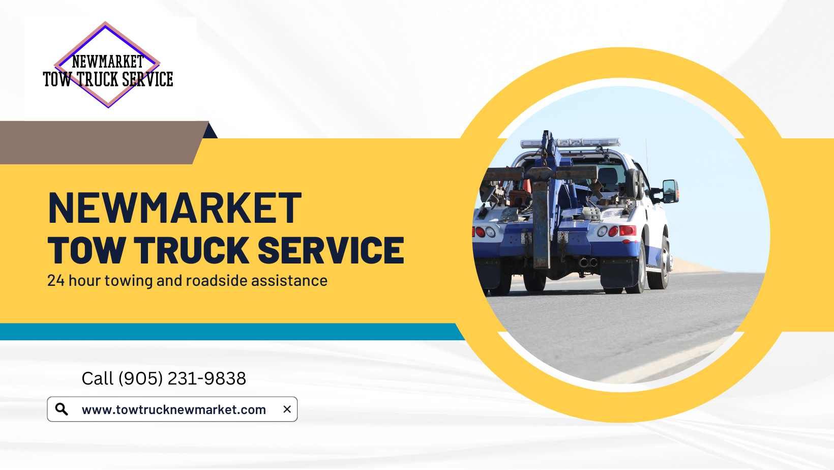 official Newmarket Tow Truck Service ad banner 1 - 24 hour towing and roadside assistance call 905 231 9838 for towing service in Newmarket