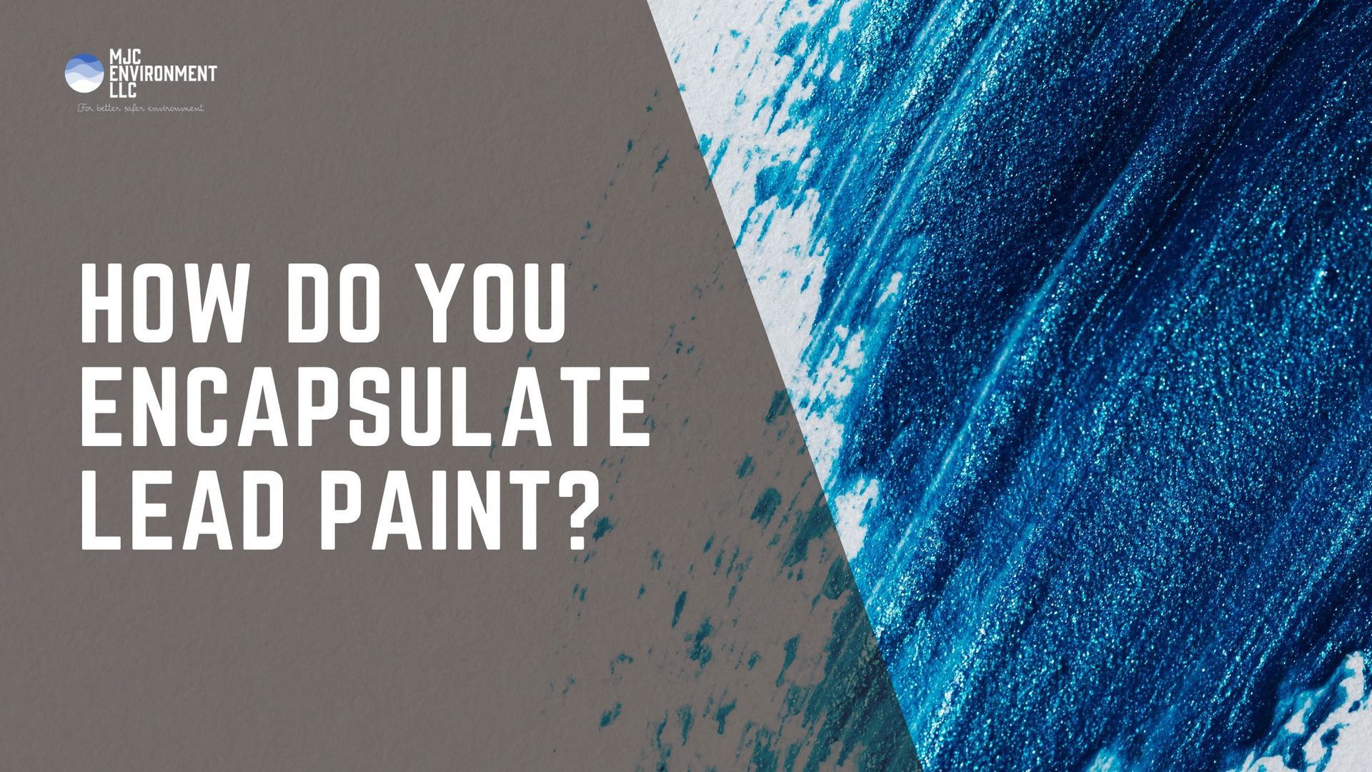 How Do You Encapsulate Lead Paint?