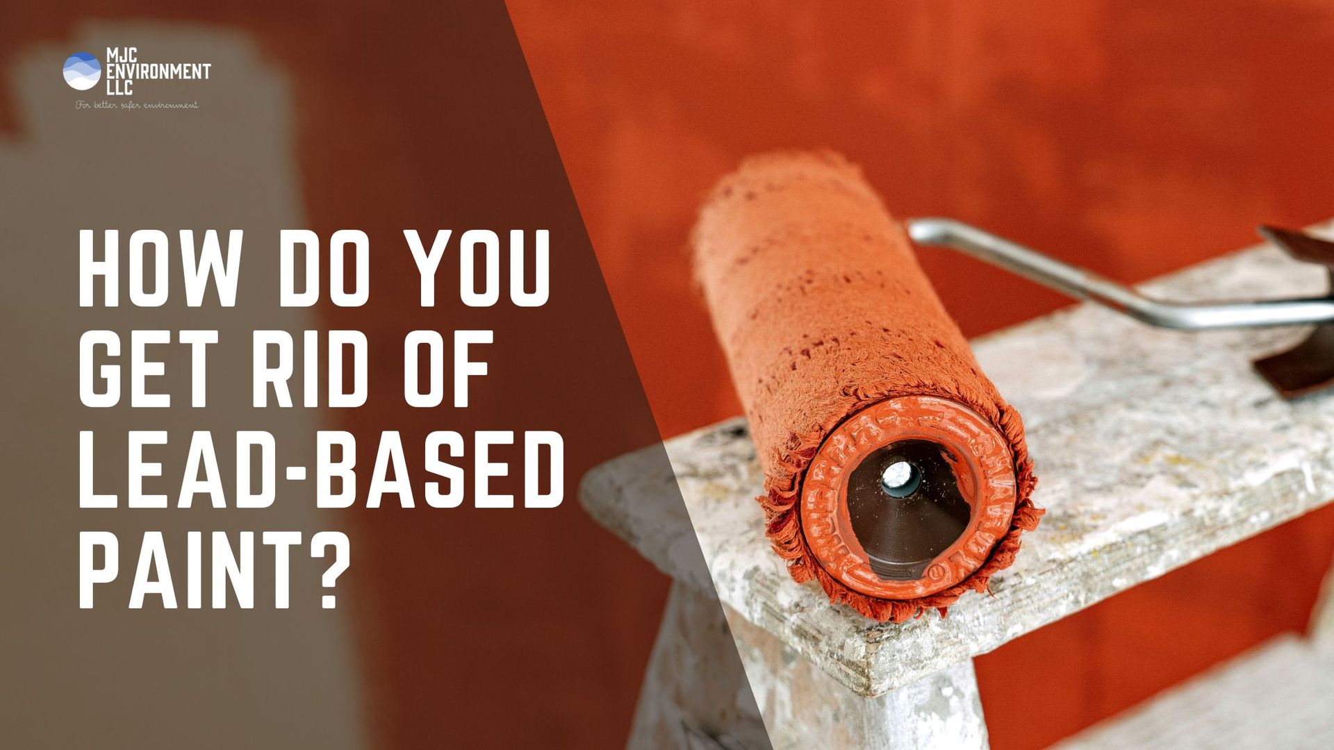 How Do You Get Rid of Lead-Based Paint?