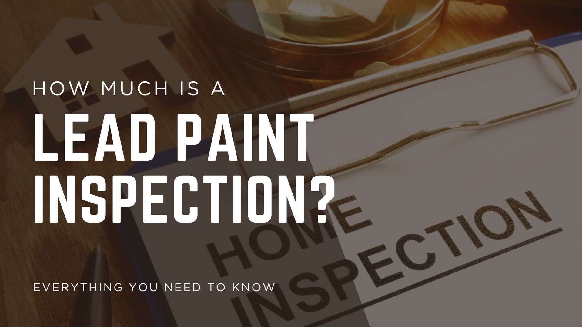 How Much Is a Lead Paint Inspection
