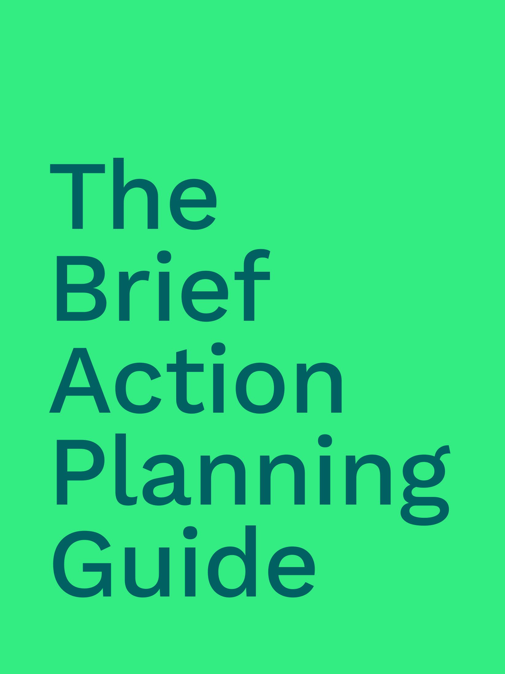 A green background with the words `` the brief action planning guide '' written on it.