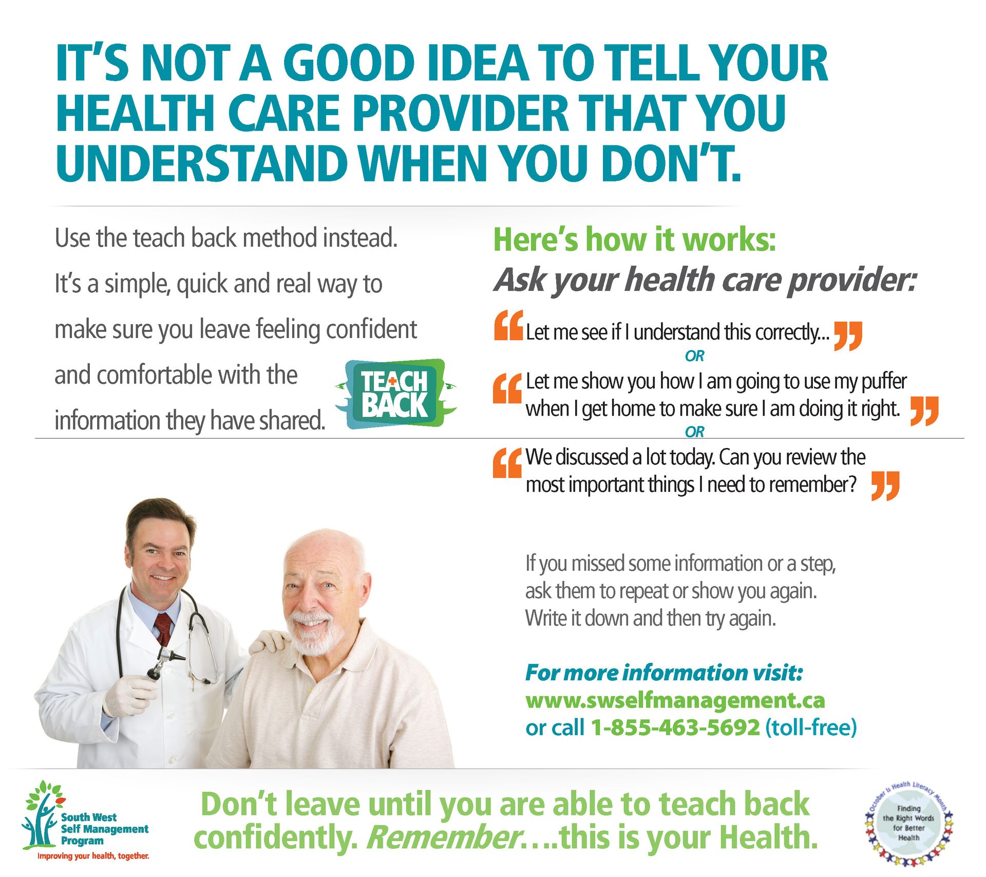 A poster that says it 's not a good idea to tell your health care provider that you understand when you don 't