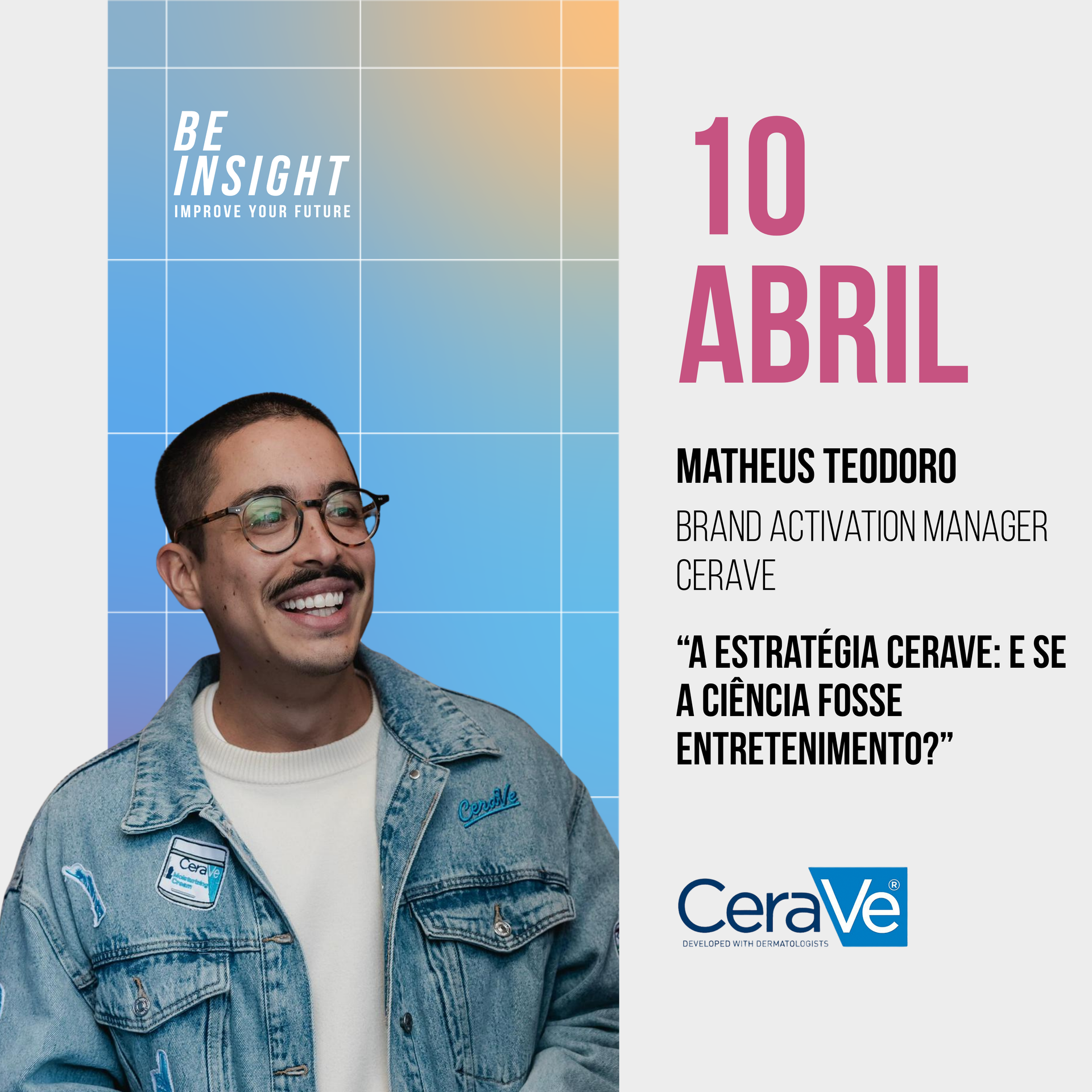 Matheus Teodoro, CeraVe