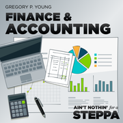 Cover art for a finance podcast. Laptop, calculator, pen, graphs, and the title "Finance & Accounting."