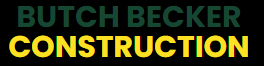 Butch becker construction is written in yellow on a black background
