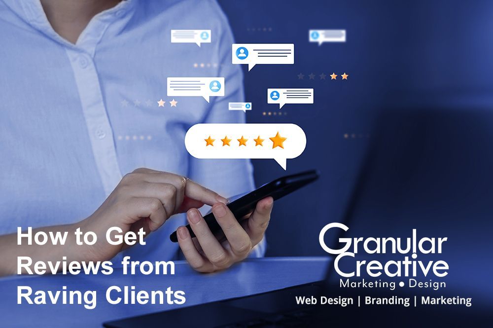 How to Get Reviews from Raving Clients