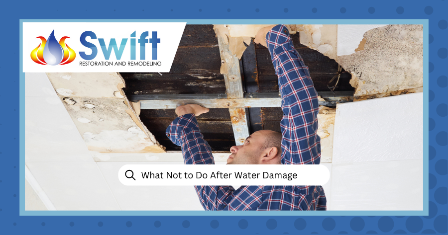 what not to do after water damage