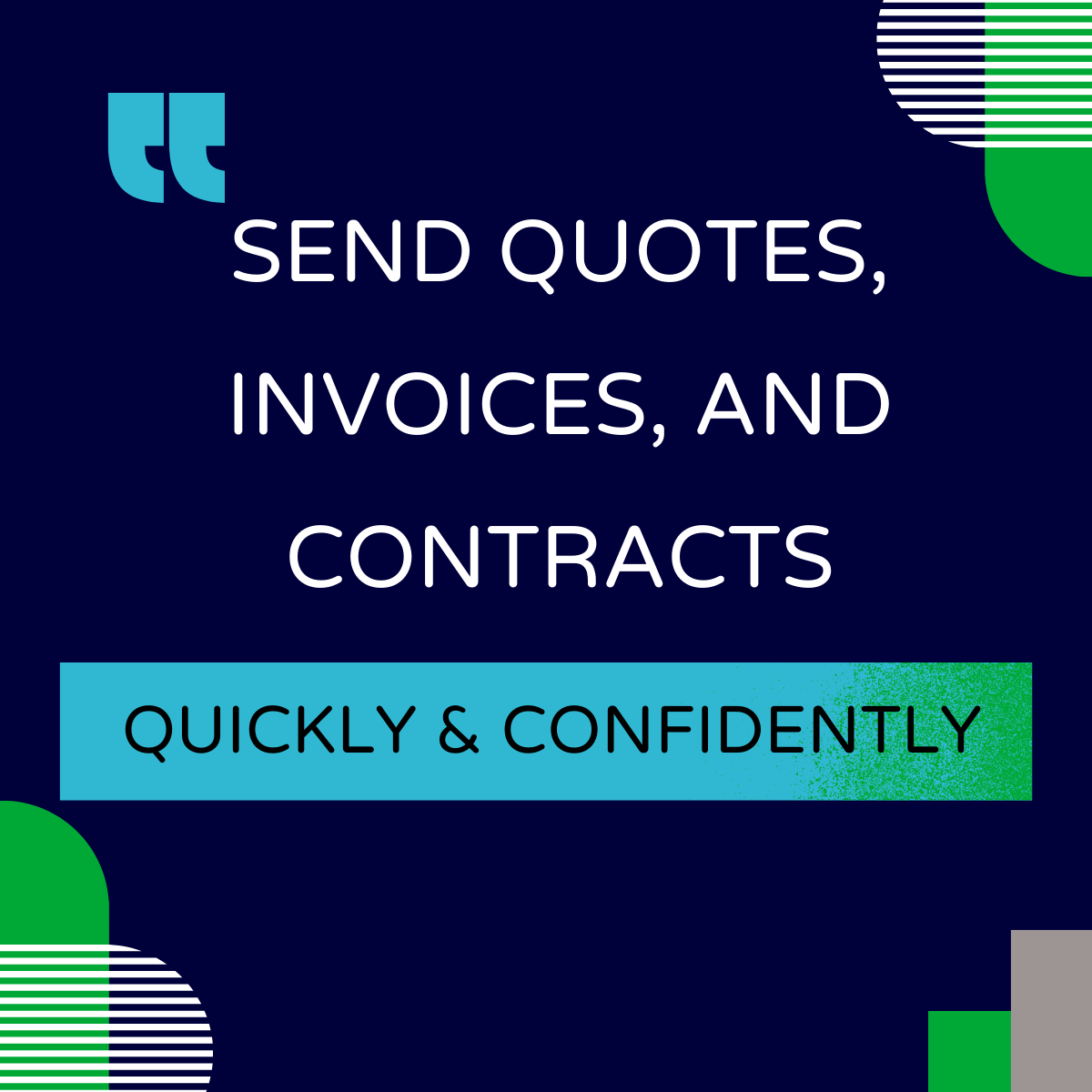 A quote that says quickly quote , invoice , and communicate with confidence