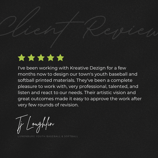 A client review for creative design for a few months now to design our town 's youth baseball and softball printed materials