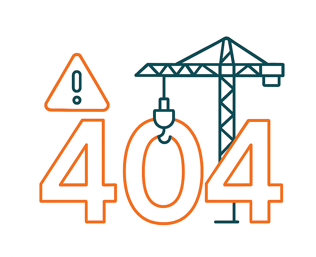 A 404 error graphic featuring orange text and a dark blue construction crane icon with an exclamation mark warning sign.