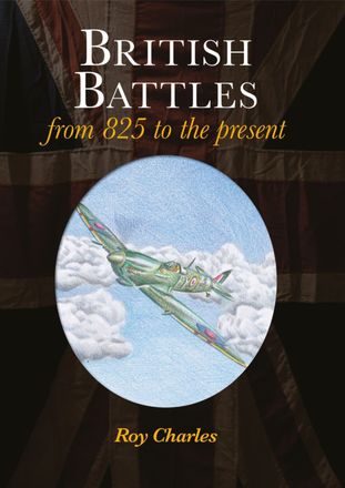 British Battles: From 825 to the Present