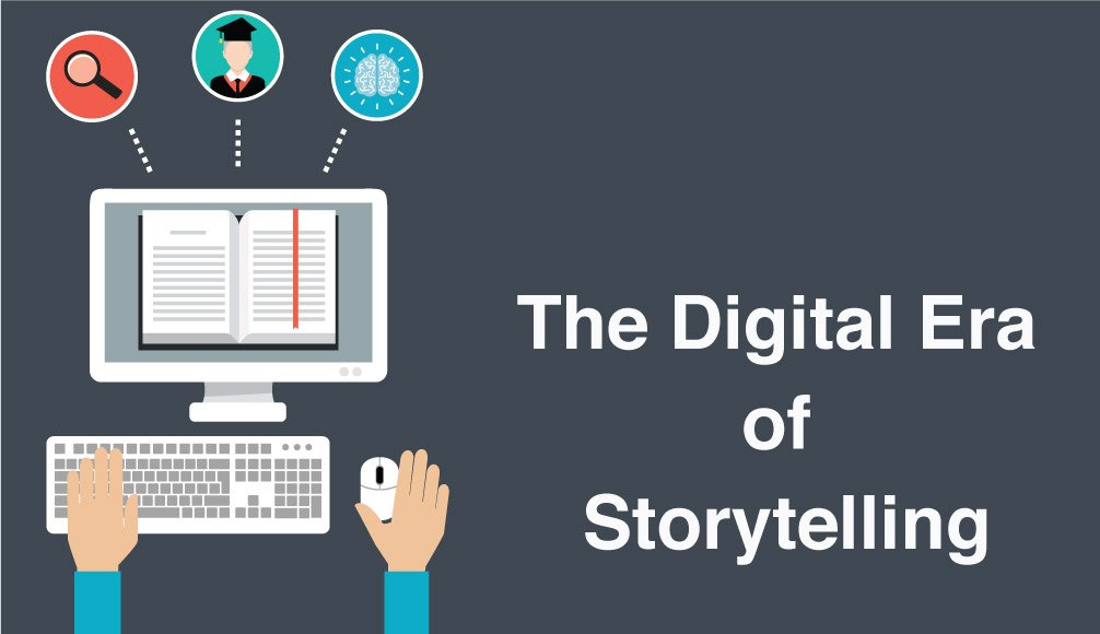 Digital Era of Storytelling