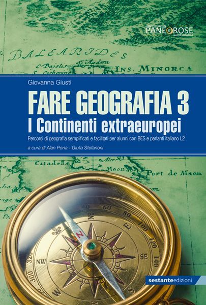 Fare Geografia - Percorsi di geografia semplificati e facilitati per alunni con BES e parlanti italiano L2