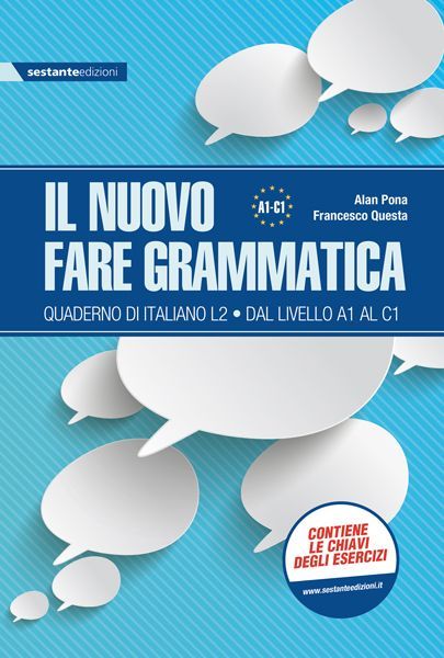 Il nuovo fare grammatica. Quaderno di italiano L2, dal livello A1 al C1