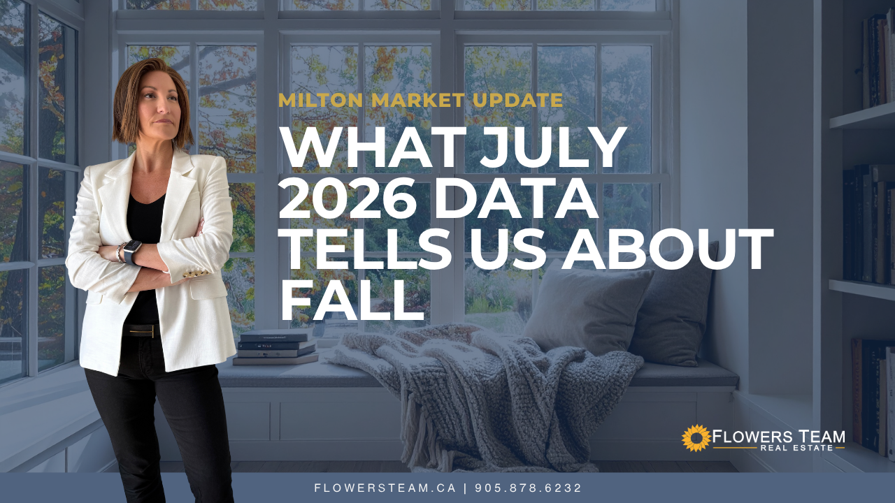 Amy Flowers beside text “Milton Market Update: What July 2026 tells us about the fall”