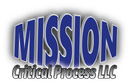 A logo for mission critical process llc is shown