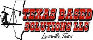 Texas Based Solutions Logo for Texas Based Solutions LLC: Text over the Texas outline, oil pump graphic. Location: Lewisville, Texas.