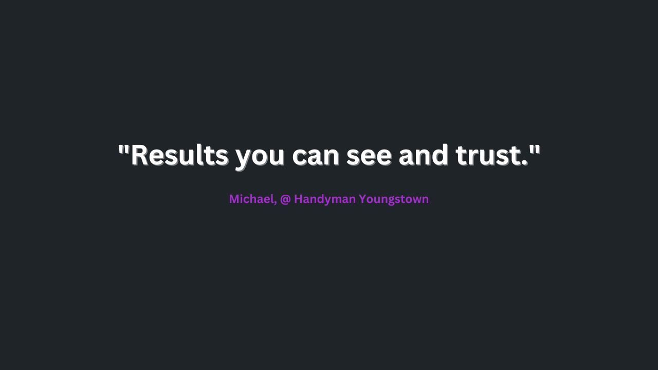 A black background with a quote that says results you can see and trust