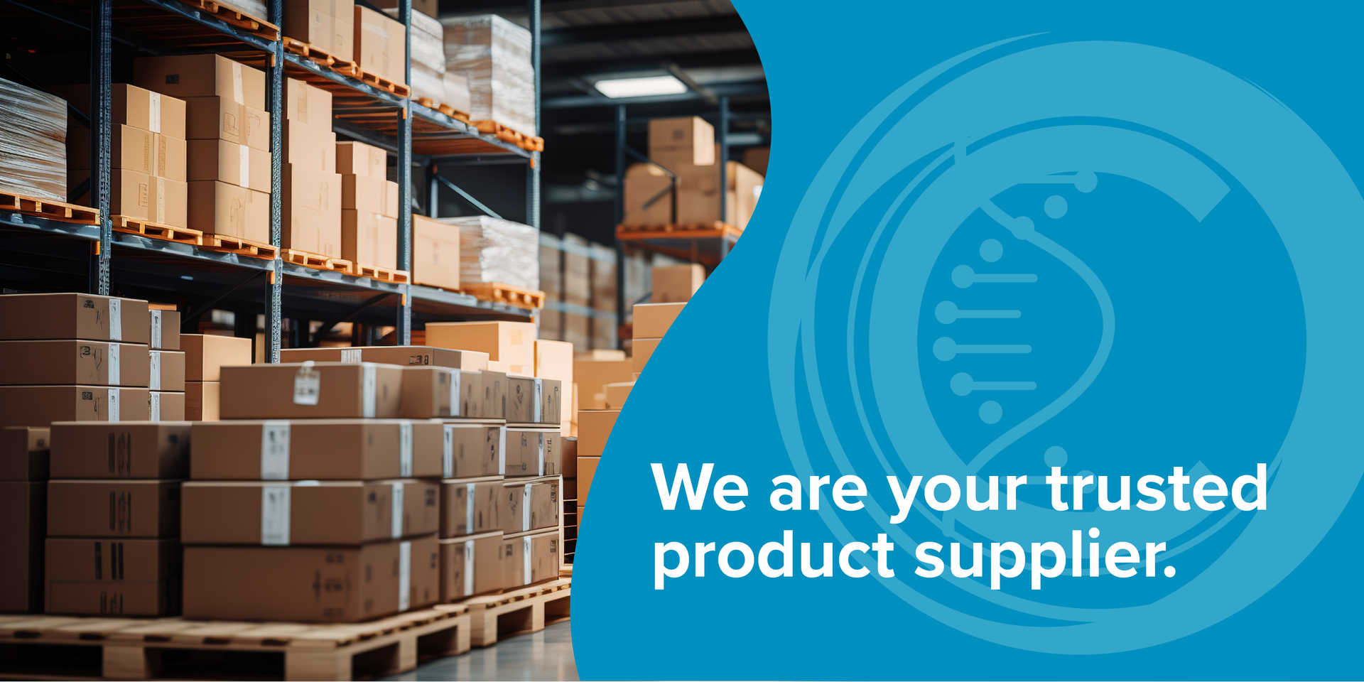 We are your trusted product supplier.