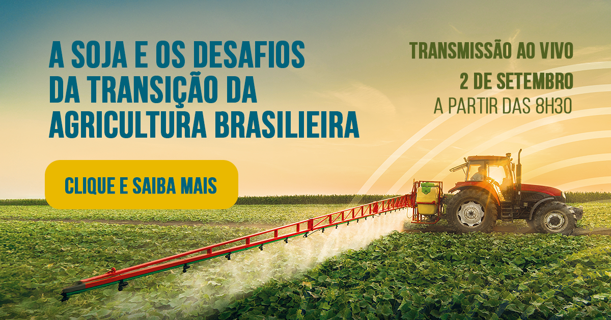 A soja e os desafios da transição da Agricultura Brasileira - 
