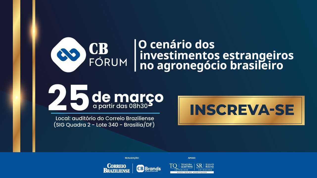 CB FÃ³rum | O cenÃ¡rio dos investimentos estrangeiros no agronegÃ³cio brasileiro | Eventos CB - 