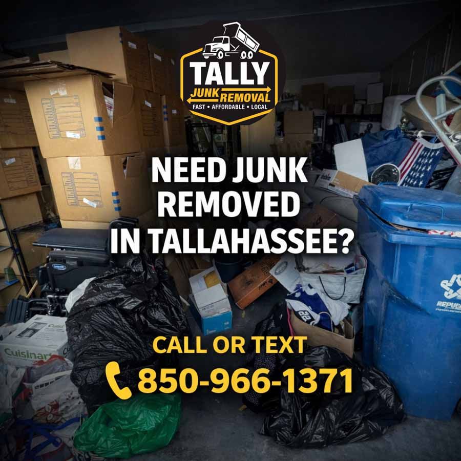 Junk removal ad with cluttered garage, “Need junk removed in Tallahassee?” and call/text 850-966-1371