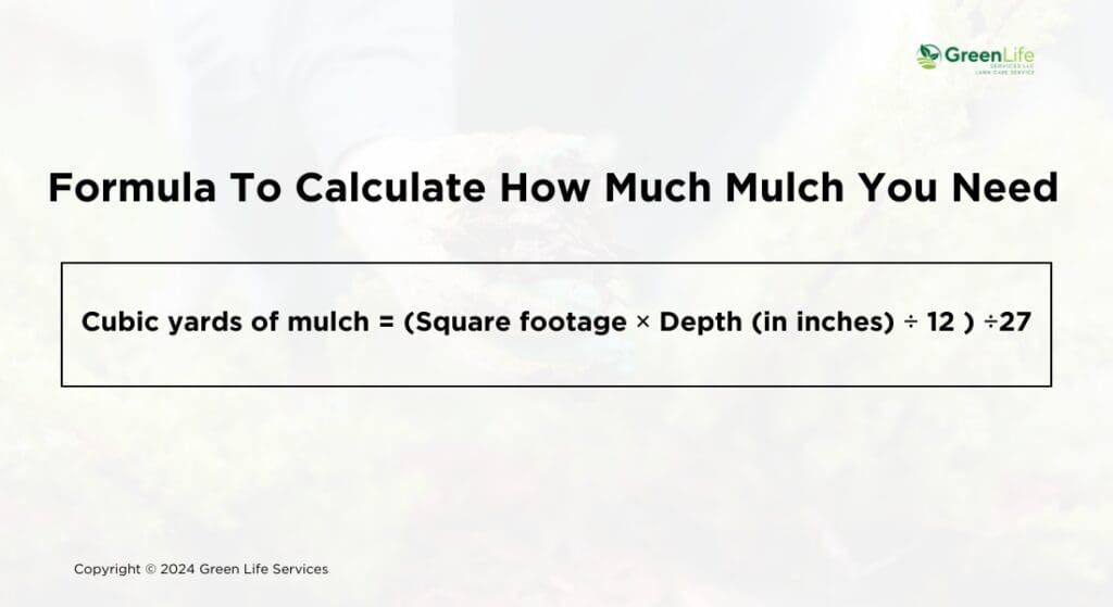 A formula to calculate how much mulch you need is shown on a white background.