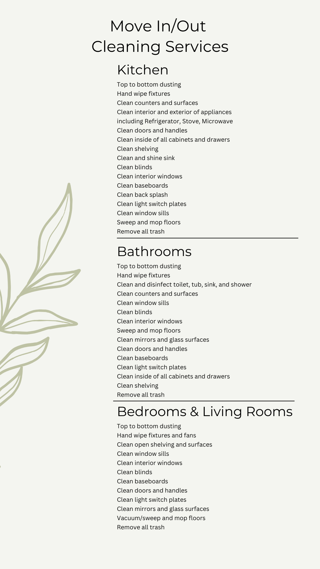 A list of cleaning services for kitchen , bathrooms , bedrooms and living rooms.
