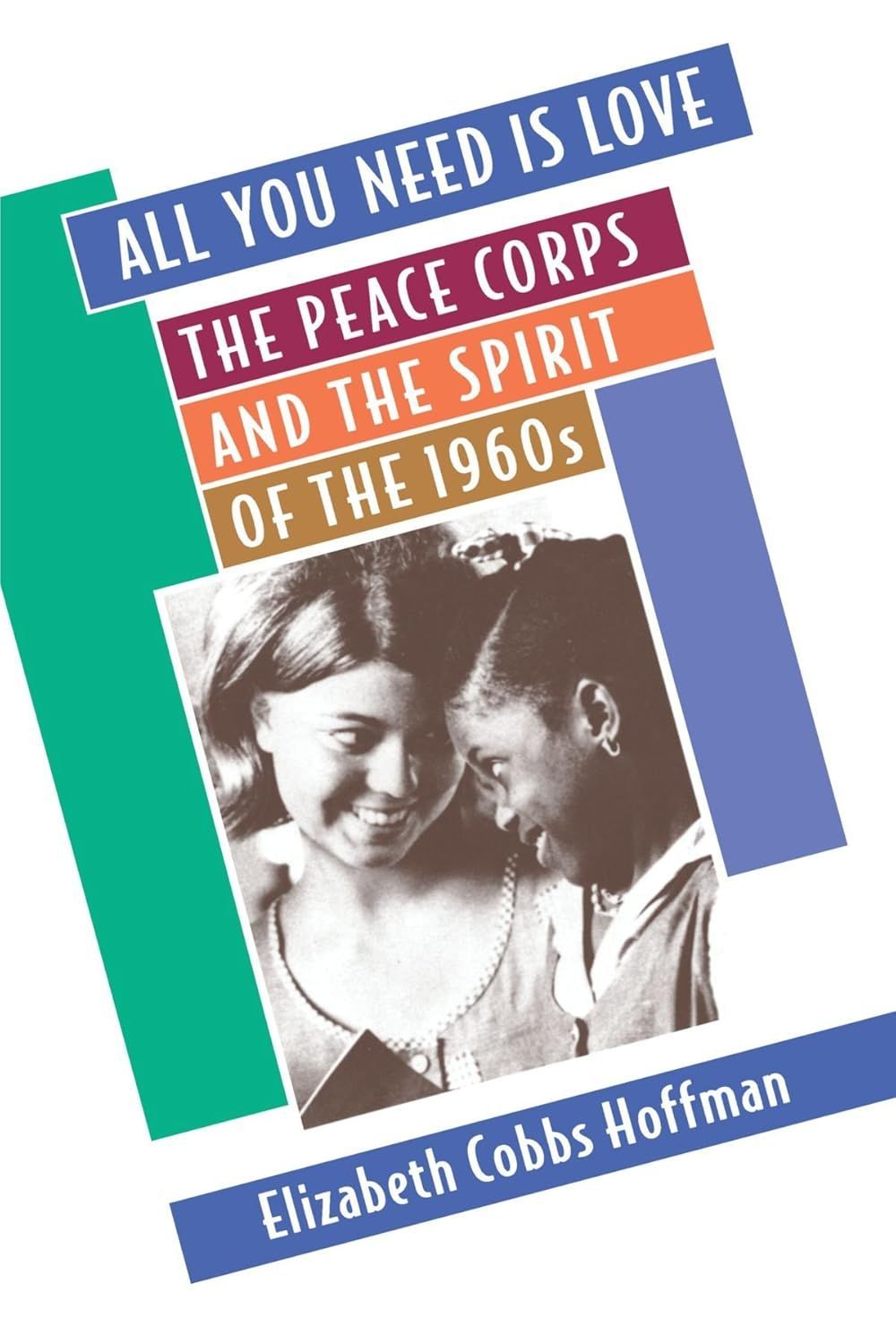 An image of the cover of Elizabeth Cobbs' book: All You Need Is Love