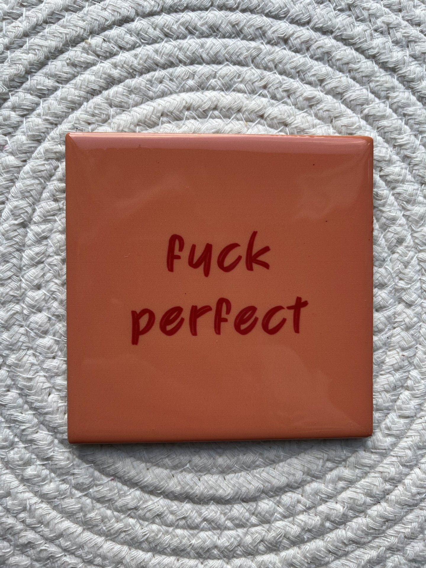 Tegeltje fuck perfect